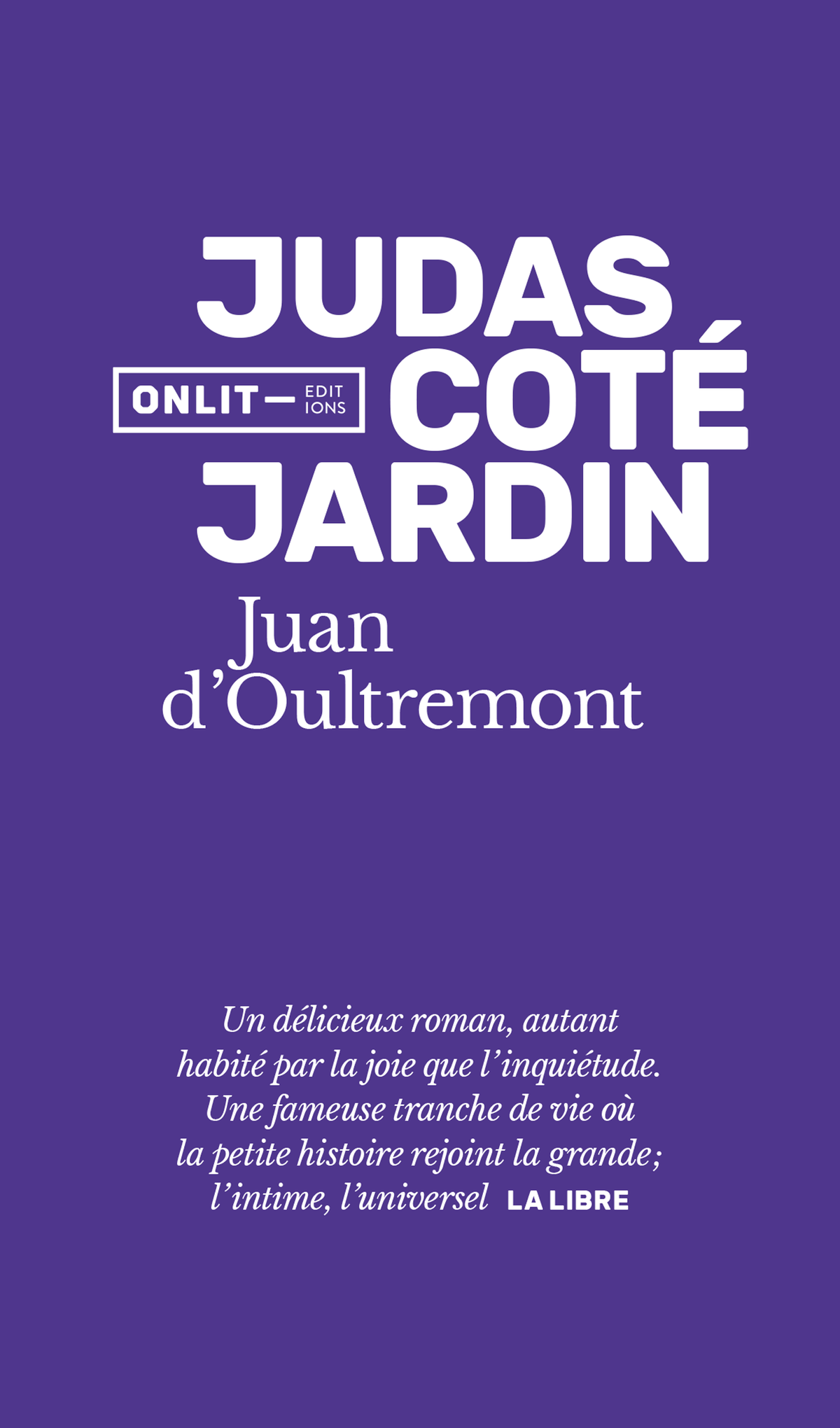 Couverture du livre « Judas côté jardin (poche) » de Juan d'Oultremont