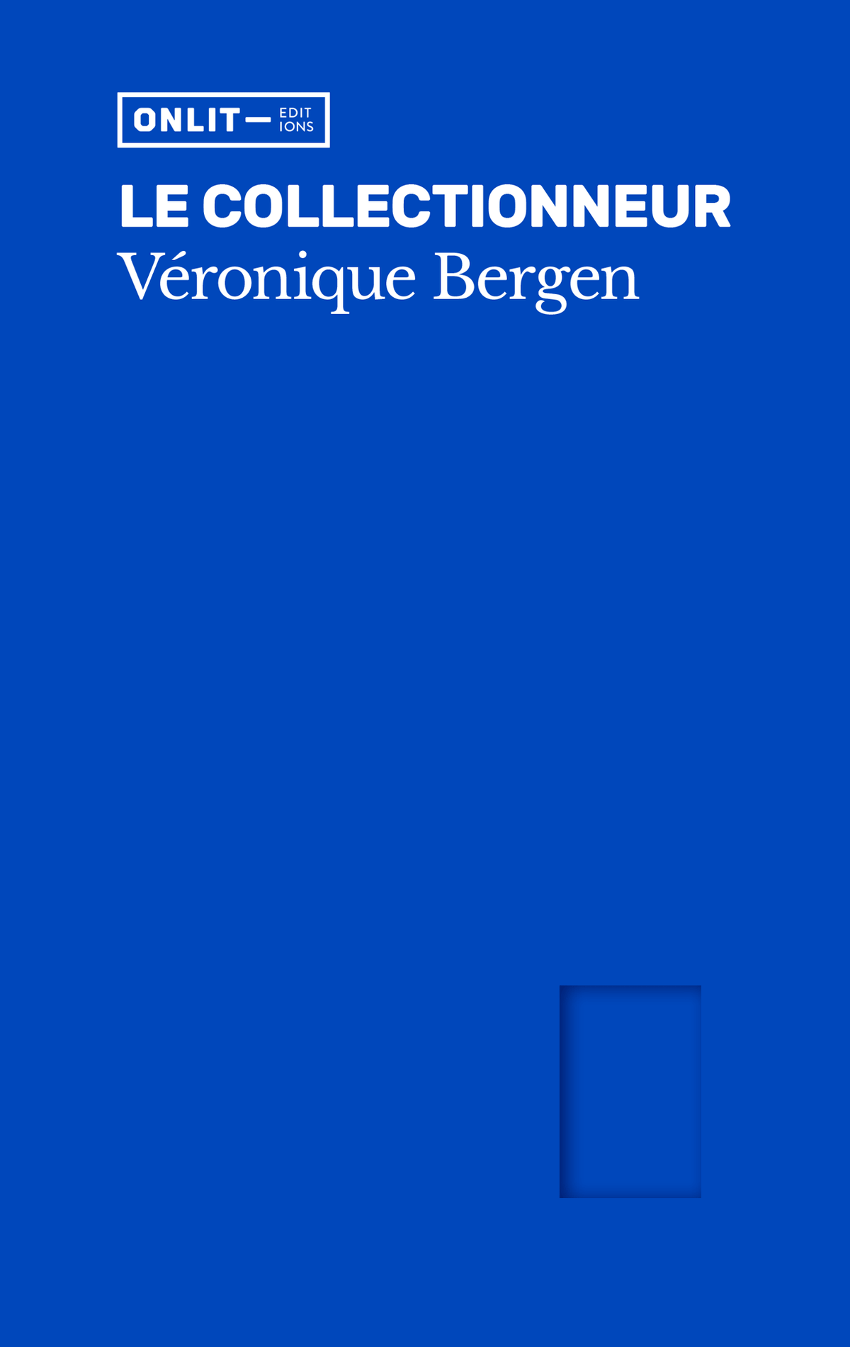 Couverture du livre « Le Collectionneur » de Véronique Bergen