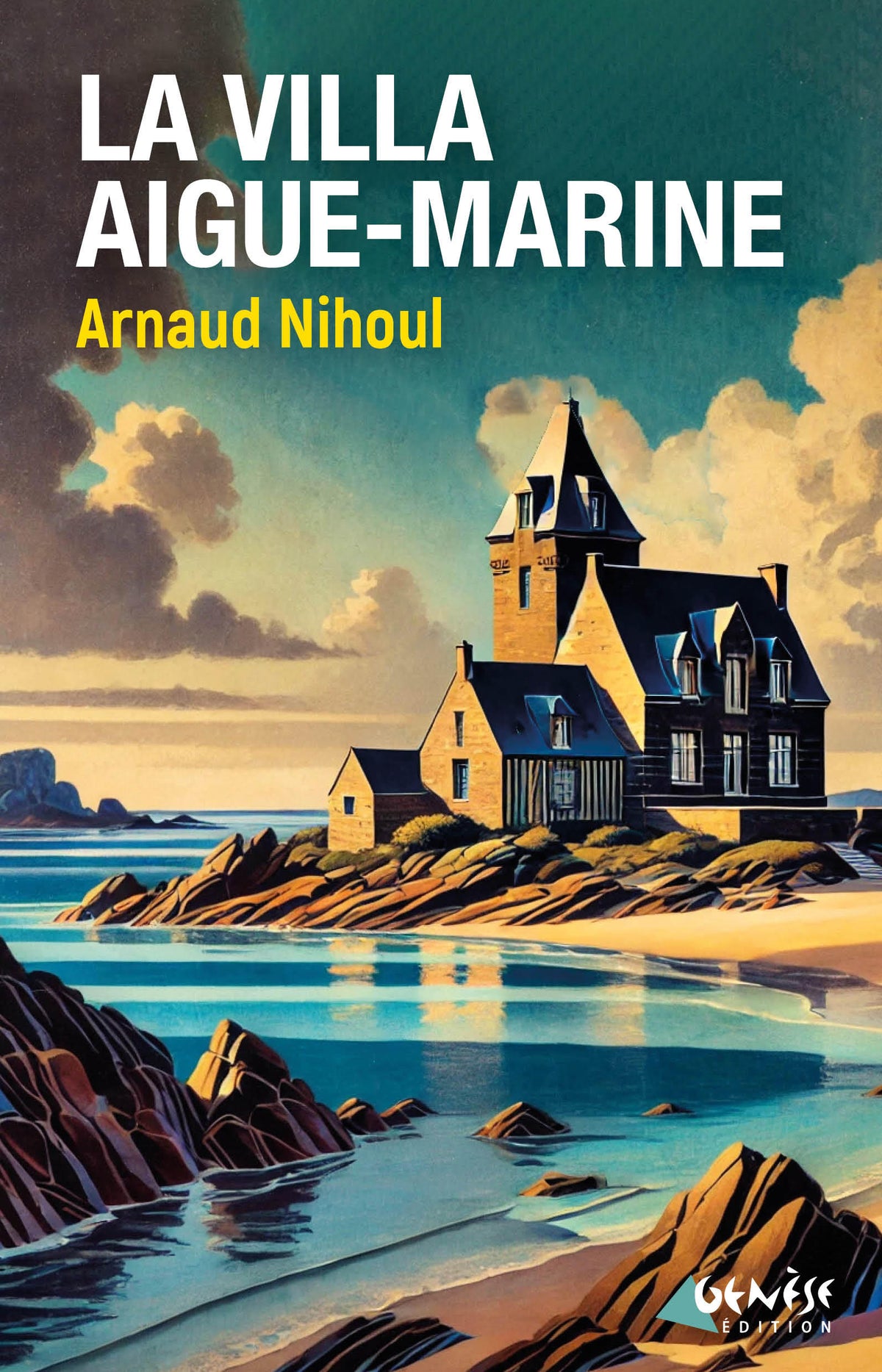 Couverture du livre La villa Aigue-marine de Arnaud Nihoul