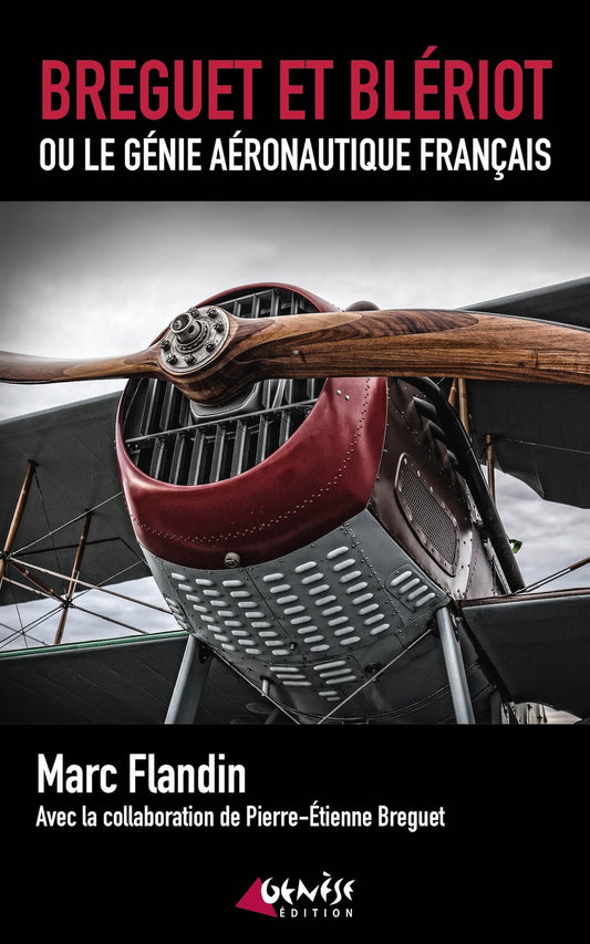 Couverture du livre Breguet, Blériot, le génie aéronautique français de Marc Flandin