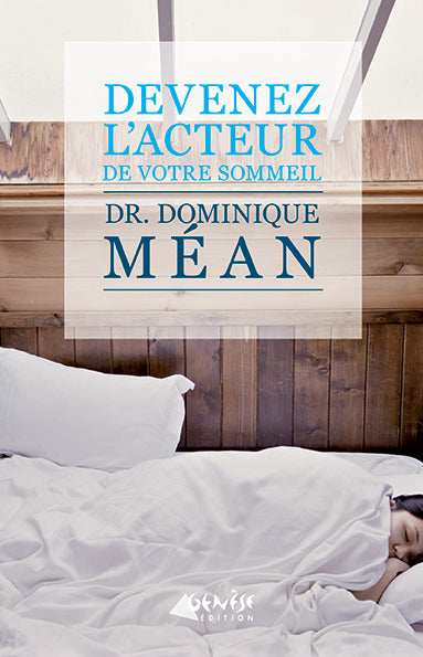 Couverture du livre Devenez l’acteur de votre sommeil de Dominique Méan
