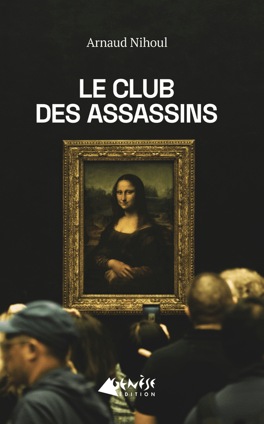 Couverture du livre Le Club des Assassins de Arnaud Nihoul