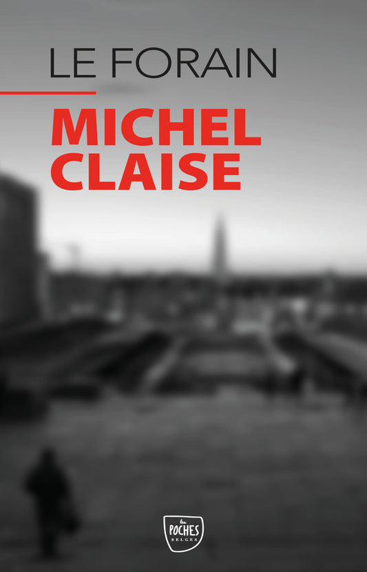 Couverture du livre Le Forain de Michel Claise