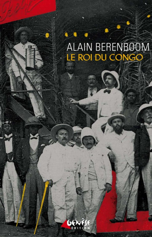 Couverture du livre Le roi du Congo de Alain Berenboom