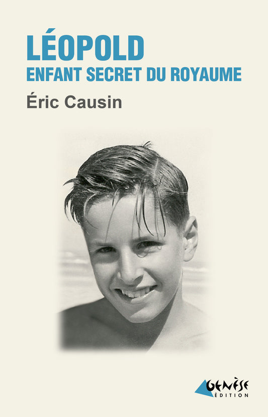 Couverture du livre Léopold, enfant secret du royaume de Éric Causin
