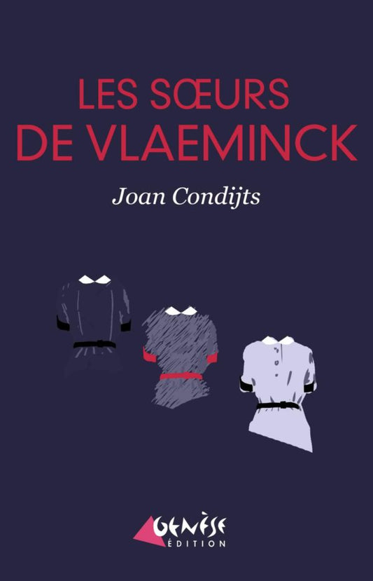 Couverture du livre Les soeurs De Vlaeminck de Joan Condijts