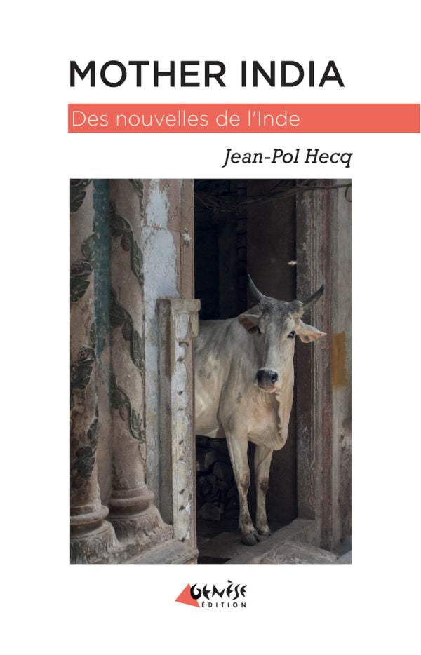 Couverture du livre Mother India Des nouvelles de l’Inde de Jean-Pol Hecq