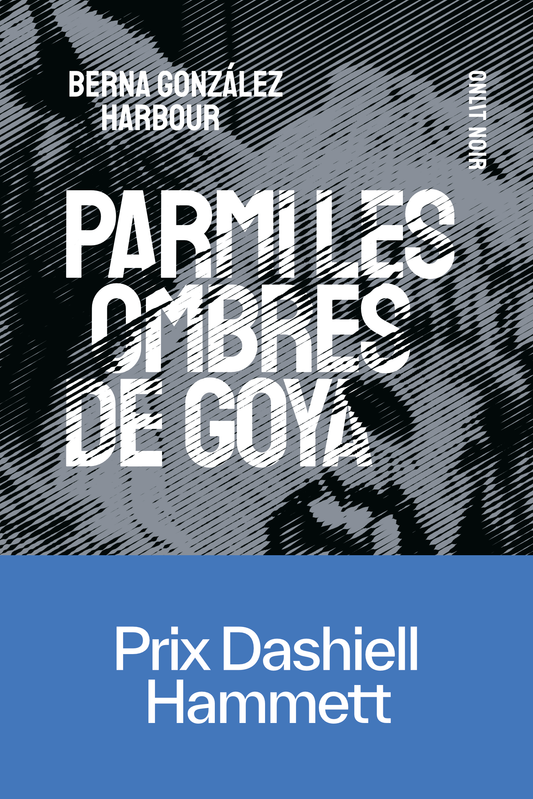 Parmi les ombres de Goya