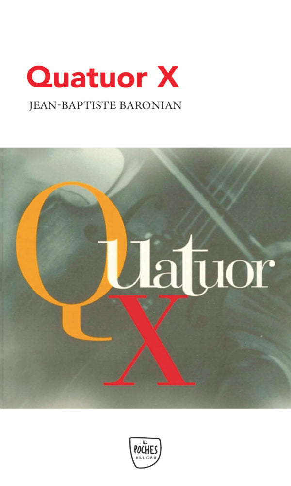 Couverture du livre Quatuor X de Jean-Baptiste Baronian