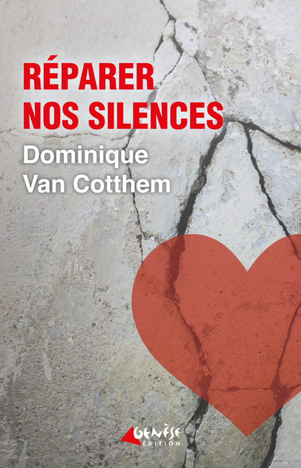 Couverture du livre Réparer nos silences de Dominique Van Cotthem