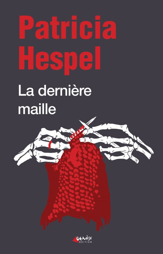 Couverture du livre La dernière maille de Patricia Hespel
