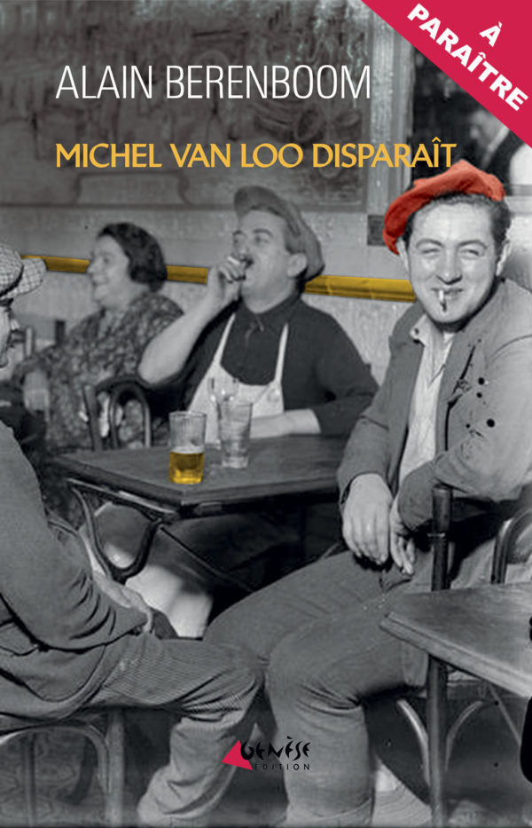 Couverture du livre Michel Van Loo disparaît de Alain Berenboom