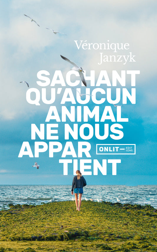 Couverture du livre « Sachant qu'aucun animal ne nous appartient » de Véronique Janzyk