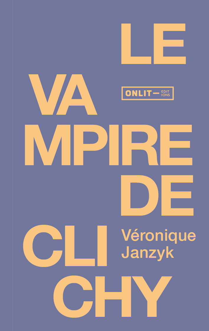 Couverture du livre « Le vampire de Clichy » de Véronique Janzyk