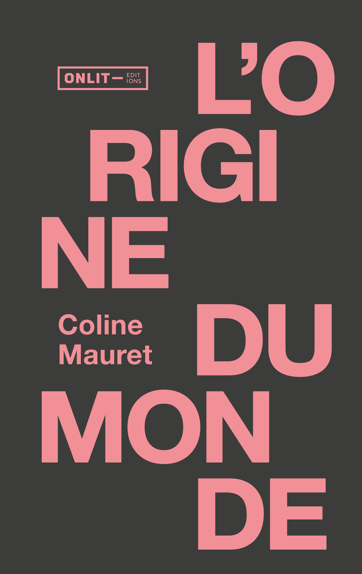 Couverture du livre « L'origine du monde » de Coline Mauret