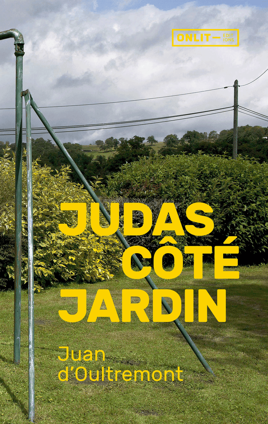 Couverture du livre « Judas côté jardin » de Juan d'Oultremont