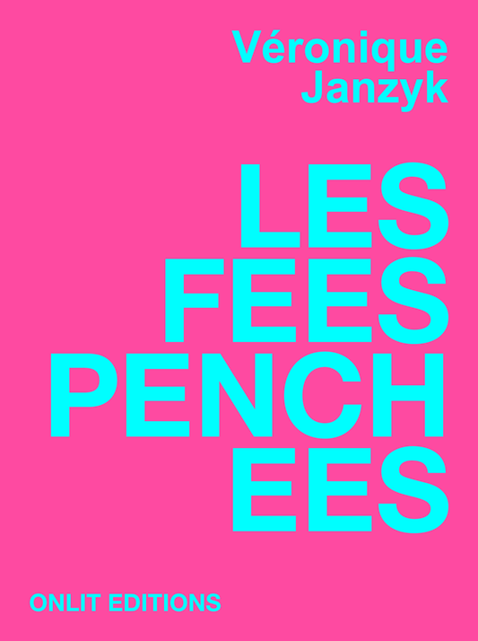 Couverture du livre « Les fées penchées » de Véronique Janzyk