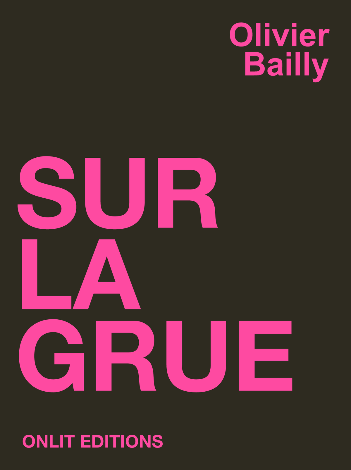 Couverture du livre « Sur la grue » de Olivier Bailly