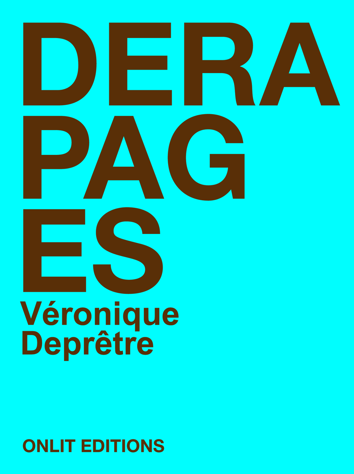 Couverture du livre « Dérapages » de Véronique Deprêtre