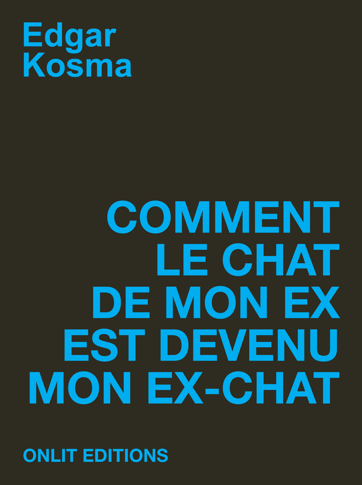 Couverture du livre « Comment le chat de mon ex est devenu mon ex-chat » de Edgar Kosma